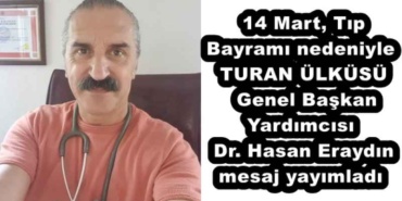 14_mart_tip_bayrami_nedeniyle_turan_ulkusu_genel_baskan_yardimcisi_dr_hasan_eraydin_mesaj_yayimladi_h57476_fe66e
