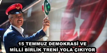 15_temmuz_demokrasi_ve_milli_birlik_treni_yola_cikiyor_h48169_49bbb