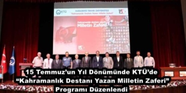 15_temmuzun_yil_donumunde_ktude_kahramanlik_destani_yazan_milletin_zaferi_programi_duzenlendi_h48179_113fd