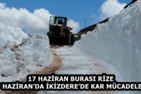 17_haziran_burasi_rize_17_haziranda_ikizderede_kar_mucadelesi_h58929_04e94