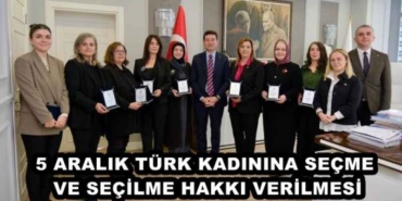 5_aralik_turk_kadinina_secme_ve_secilme_hakki_verilmesi_h50439_3902f