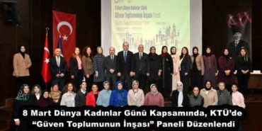 8_mart_dunya_kadinlar_gunu_kapsaminda_ktude_guven_toplumunun_insasi_paneli_duzenlendi_h51977_3cc3c