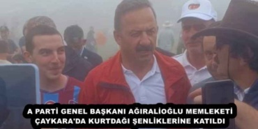 a_parti_genel_baskani_agiralioglu_memleketi_caykara_da_kurtdagi_senliklerine_katildi_h54143_49522