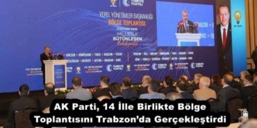 ak_parti_14_ille_birlikte_bolge_toplantisini_trabzonda_gerceklestirdi_h55523_109a3