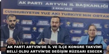 ak_parti_artvin_de_il_ve_ilce_kongre_takvimi_belli_oldu_artvin_de_degisim_ruzgari_esecek_h50041_e2f05