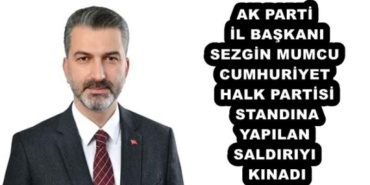 ak_parti_il_baskani_sezgin_mumcu_cumhuriyet_halk_partisi_standina_yapilan_saldiriyi_kinadi_h52395_89342