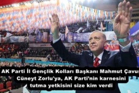 ak_parti_il_genclik_kollari_baskani_mahmut_cavus_cuneyt_zorlu_ya_ak_partinin_karnesini_tutma_yetkisini_size_kim_verdi_h55903_30781