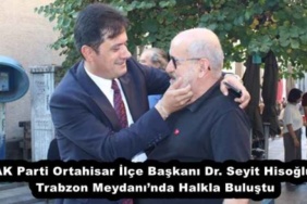 ak_parti_ortahisar_ilce_baskani_dr_seyit_hisoglu_trabzon_meydaninda_halkla_bulustu_h54650_218ce
