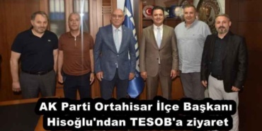 ak_parti_ortahisar_ilce_baskani_hisoglu_ndan_tesob_a_ziyaret_h53585_742f5