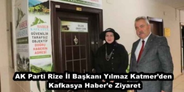 ak_parti_rize_il_baskani_yilmaz_katmerden_kafkasya_habere_ziyaret_h49535_18f8b