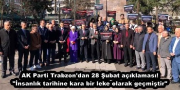ak_parti_trabzon_dan_28_subat_aciklamasi_insanlik_tarihine_kara_bir_leke_olarak_gecmistir_h46114_af1ac