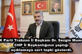 ak_parti_trabzon_il_baskani_dr_sezgin_mumcu_chp_il_baskanliginin_yaptigi_aciklamaya_sert_tepki_gosterdi_h49773_79996