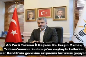 ak_parti_trabzon_il_baskani_dr_sezgin_mumcu_trabzonumuzun_kurtulusunu_coskuyla_kutlarken_berat_kandili_nin_gecesine_erismenin_huzurunu_yasiyoruz_h46040_b8690