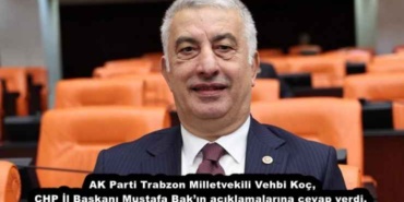 ak_parti_trabzon_milletvekili_vehbi_koc_chp_il_baskani_mustafa_bakin_aciklamalarina_cevap_verdi_h52448_5df7e