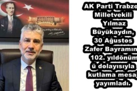 ak_parti_trabzon_milletvekili_yilmaz_buyukaydin_30_agustos_zafer_bayraminin_102_yildonumu_dolayisiyla_kutlama_mesaji_yayimladi_h48795_3ead4