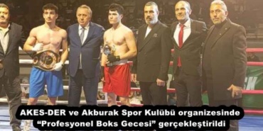 akes_der_ve_akburak_spor_kulubu_organizesinde_profesyonel_boks_gecesi_gerceklestirildi_h55986_62eae