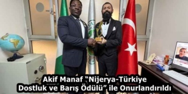 akif_manaf_nijerya_turkiye_dostluk_ve_baris_odulu_ile_onurlandirildi_h58684_bd8f0