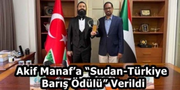 akif_manafa_sudan_turkiye_baris_odulu_verildi_h59346_72924