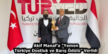 akif_manafa_yemen_turkiye_dostluk_ve_baris_odulu_verildi_h59179_70e31
