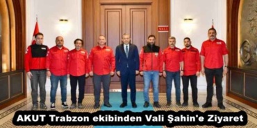 akut_trabzon_ekibinden_vali_sahin_e_ziyaret_h56866_bf569