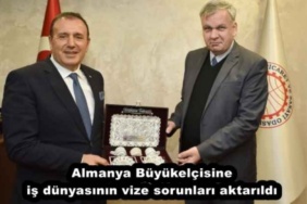almanya_buyukelcisine_is_dunyasinin_vize_sorunlari_aktarildi_h45621_39426