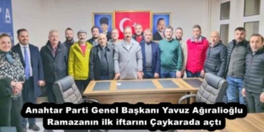 anahtar_parti_genel_baskani_yavuz_agiralioglu_ramazanin_ilk_iftarini_caykarada_acti_h51889_72881