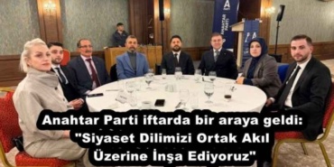 anahtar_parti_iftarda_bir_araya_geldi_siyaset_dilimizi_ortak_akil_uzerine_insa_ediyoruz_h57347_e3b11
