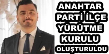 anahtar_parti_ilce_yurutme_kurulu_olusturuldu_h51638_241b6