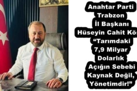 anahtar_parti_trabzon_il_baskani_huseyin_cahit_kose_tarimdaki_79_milyar_dolarlik_acigin_sebebi_kaynak_degil_yonetimdir_h55453_4169e