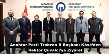 anahtar_parti_trabzon_il_baskani_koseden_rektor_cuvalciya_ziyaret_h56458_0a322