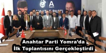 anahtar_parti_yomrada_ilk_toplantisini_gerceklestirdi_h53762_5fb7e