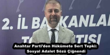 anahtar_partiden_hukumete_sert_tepki_sosyal_adalet_sozu_cignendi_h54633_2eae6