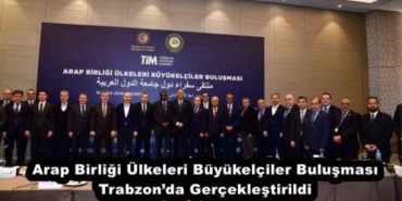 arap_birligi_ulkeleri_buyukelciler_bulusmasi_trabzonda_gerceklestirildi_h56515_38c7d