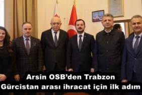 arsin_osbden_trabzon_gurcistan_arasi_ihracat_icin_ilk_adim_h51317_9de71