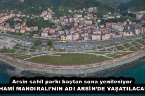 arsin_sahil_parki_bastan_sona_yenileniyor_hami_mandiralinin_adi_arsinde_yasatilacak_h55261_9378d