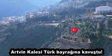 artvin_kalesi_turk_bayragina_kavustu_h51334_658c8
