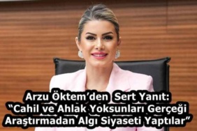 arzu_oktemden_sert_yanit_cahil_ve_ahlak_yoksunlari_gercegi_arastirmadan_algi_siyaseti_yaptilar_h59297_82673