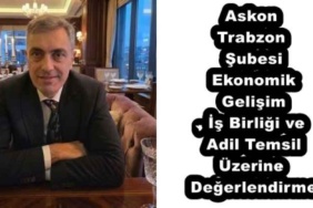 askon_trabzon_subesi_ekonomik_gelisim_is_birligi_ve_adil_temsil_uzerine_degerlendirme_h55800_8d141