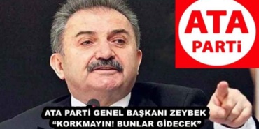 ata_parti_genel_baskani_zeybek_korkmayin_bunlar_gidecek_h46412_4eb0d