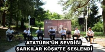 ataturk_un_sevdigi_sarkilar_koskte_seslendi_h48068_d247f