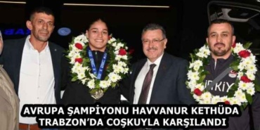 avrupa_sampiyonu_havvanur_kethuda_trabzonda_coskuyla_karsilandi_h59633_2ee7d