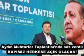 aydin_muhtarlar_toplantisinda_soz_verdi_kapimiz_herkese_acik_olacak_h45869_bfb1e