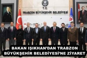 bakan_isikhandan_trabzon_buyuksehir_belediyesine_ziyaret_h57524_2671e