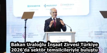 bakan_uraloglu_insaat_zirvesi_turkiye_2026da_sektor_temsilcileriyle_bulustu_h58931_7ee6a