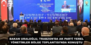 bakan_uraloglu_trabzon_da_ak_parti_yerel_yonetimler_bolge_toplantisinda_konustu_h55486_aab69