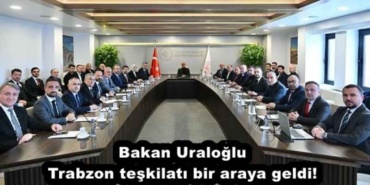 bakan_uraloglu_trabzon_teskilati_bir_araya_geldi_h51717_3ce86