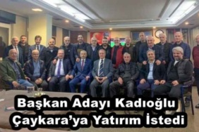 baskan_adayi_kadioglu_caykaraya_yatirim_istedi_h46491_0322b