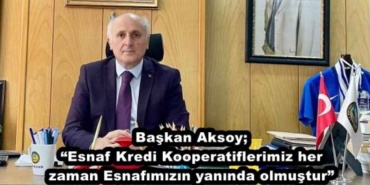 baskan_aksoy_esnaf_kredi_kooperatiflerimiz_her_zaman_esnafimizin_yaninda_olmustur_h47397_4b9ad