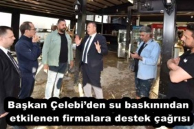 baskan_celebiden_su_baskinindan_etkilenen_firmalara_destek_cagrisi_h53383_a20d4