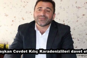 baskan_cevdet_kilic_karadenizlileri_davet_etti_h49060_e9063